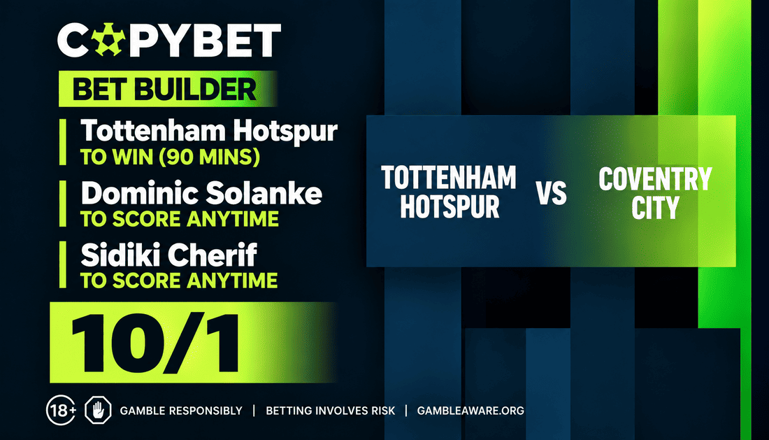 Tottenham Hotspur vs Coventry City Bet builder