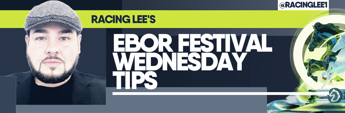 Racing Lee’s Ebor Festival Wednesday Tips