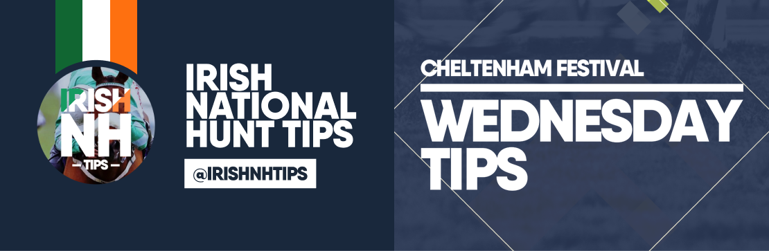 Cheltenham Festival Wednesday Tips | Irish NH Tips