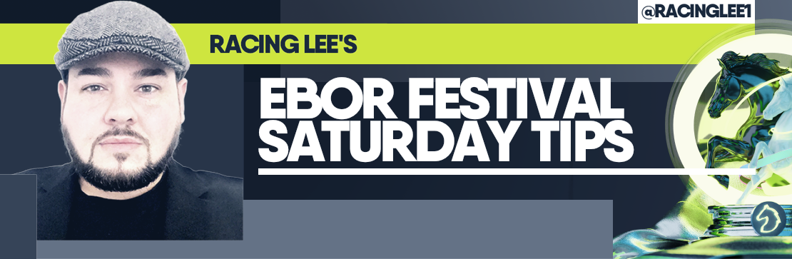 Racing Lee’s Ebor Festival Saturday Tips