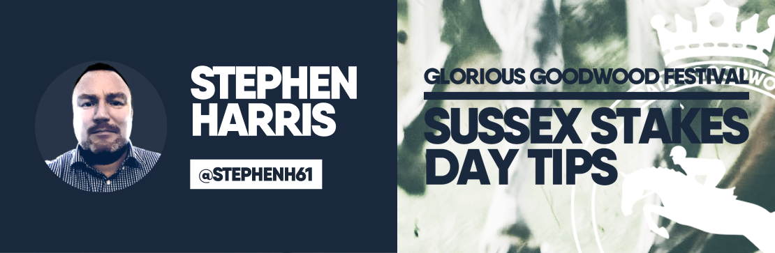 Stephen Harris’ Sussex Stakes Day Tips