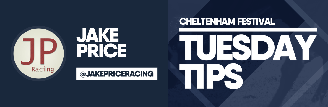 Cheltenham Festival Tuesday Tips | Jake Price