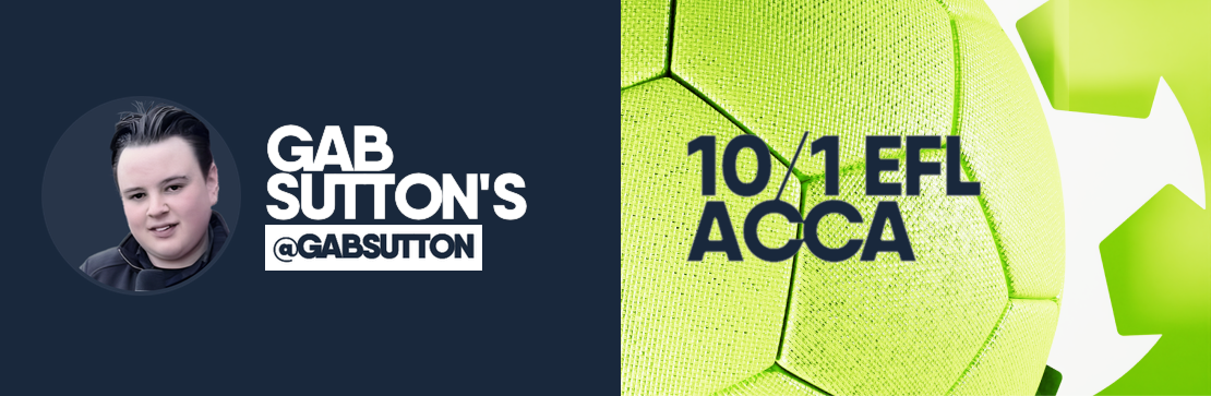 EFL Tips 10/1 Acca | Gab Sutton