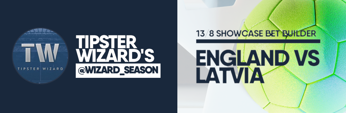 England vs Latvia 13/8 Bet Builder | Tipster Wizard