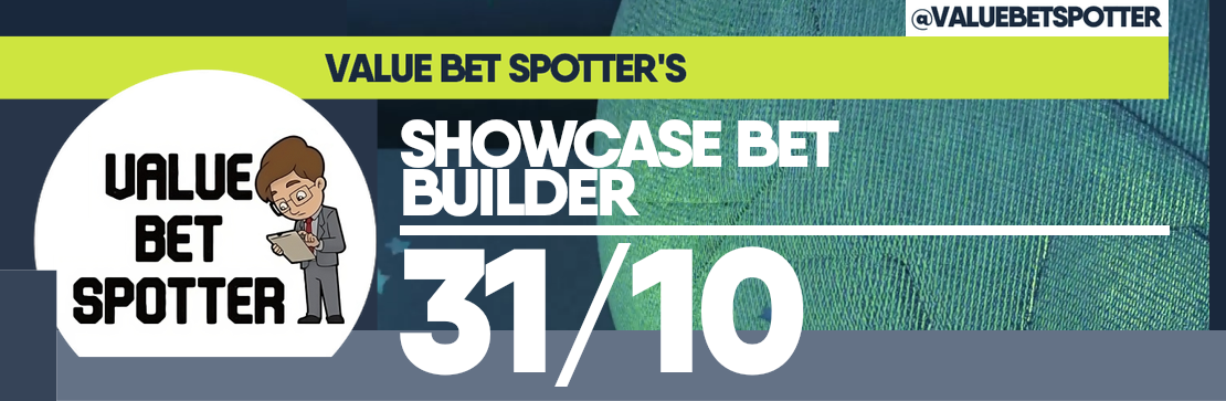 VALUE BET SPOTTER’S SHOWCASE 31/10 BET BUILDER FOR ARSENAL VS ASTON VILLA