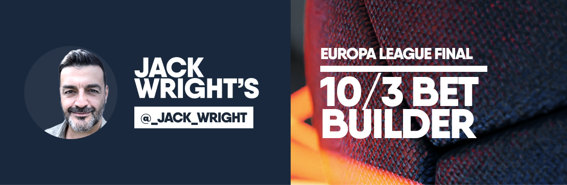 Jack Wright’s Europa League 10/3 Bet Builder