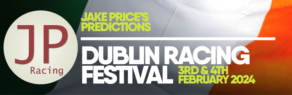 Jake Price’s Dublin Racing Festival Tips