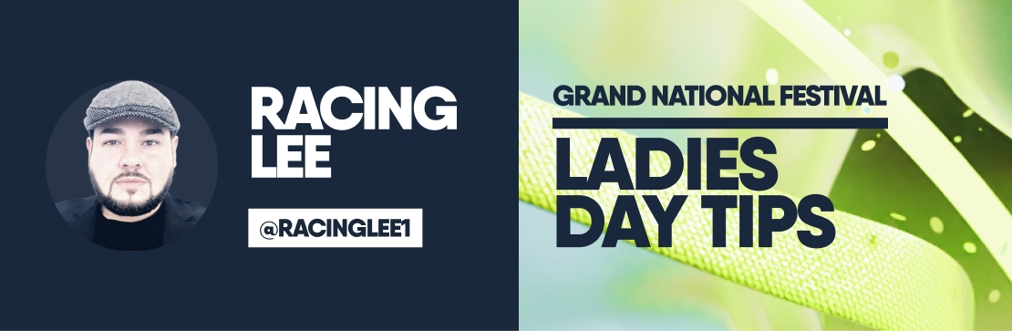 Racing Lee's Grand National LADIES DAY Tips