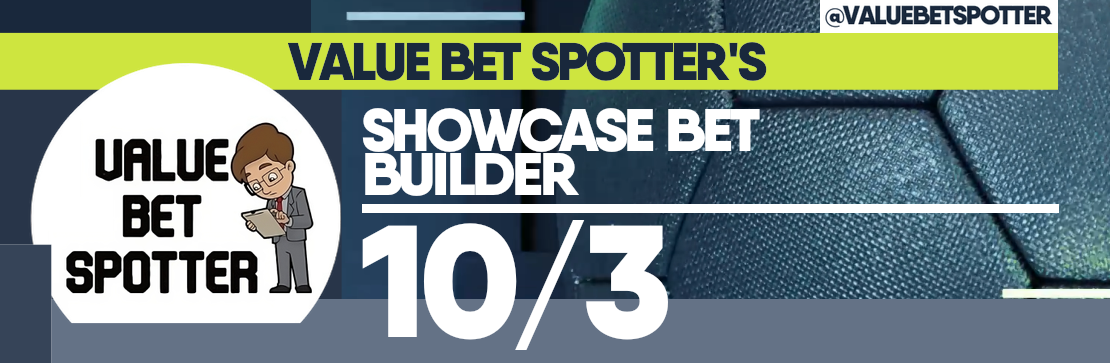 Value Bet Spotter Showcase 10/3 Bet Builder for Manchester City vs Chelsea