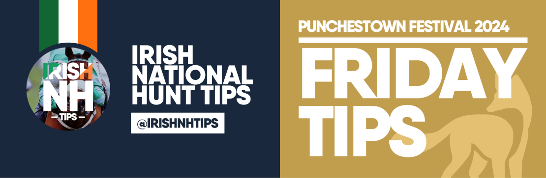 FRIDAY PUNCHESTOWN IRISH NH TIPS